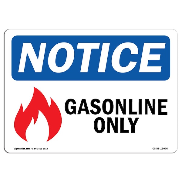 Safety Sign, OSHA Notice, 18" Height, 24" Width, Aluminum, Gasoline Only Sign With Symbol, Landscape
